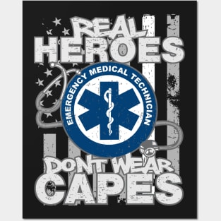 EMT Real Heroes Don't Wear Capes Posters and Art